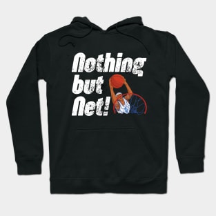 Nothing but Net Hoodie